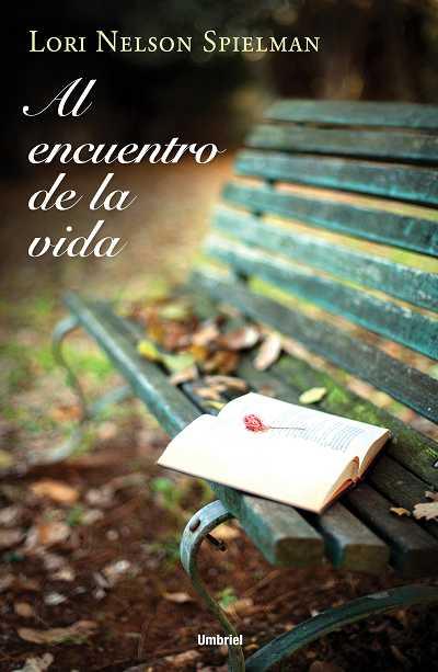 AL ENCUENTRO DE LA VIDA | 9788492915330 | NELSON SPIELMAN, LORI | Llibreria L'Illa - Llibreria Online de Mollet - Comprar llibres online