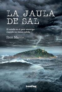 JAULA DE SAL, LA | 9788494629761 | MARTIN, IBON