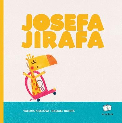 JOSEFA JIRAFA | 9788418232497 | KISELOVA, VALERIA | Llibreria L'Illa - Llibreria Online de Mollet - Comprar llibres online