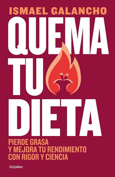 QUEMA TU DIETA | 9788425362880 | GALANCHO, ISMAEL | Llibreria L'Illa - Llibreria Online de Mollet - Comprar llibres online