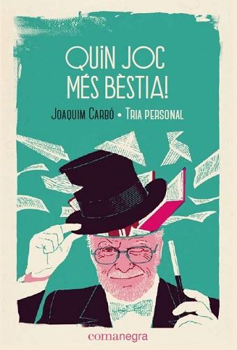 QUIN JOC MÉS BÈSTIA! | 9788418022043 | CARBÓ MASLLORENS, JOAQUIM | Llibreria L'Illa - Llibreria Online de Mollet - Comprar llibres online