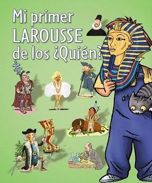 MI PRIMER LAROUSSE DE LOS ¿QUIÉN? | 9788480169608 | Llibreria L'Illa - Llibreria Online de Mollet - Comprar llibres online