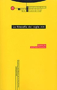 FILOSOFIA DEL SIGLO XIX, LA | 9788481644739 | VILLACAÑAS, JOSE LUIS