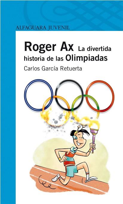 ROGER AX. EN LAS OLIMPIADAS | 9788420472676 | GARCÍA RETUERTA, CARLOS