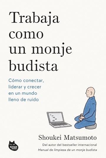 TRABAJA COMO UN MONJE BUDISTA | 9788410427594 | MATSUMOTO, SHOUKEI