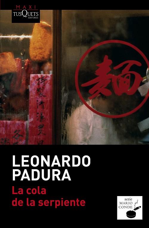 COLA DE LA SERPIENTE, LA | 9788490660676 | PADURA, LEONARDO | Llibreria L'Illa - Llibreria Online de Mollet - Comprar llibres online