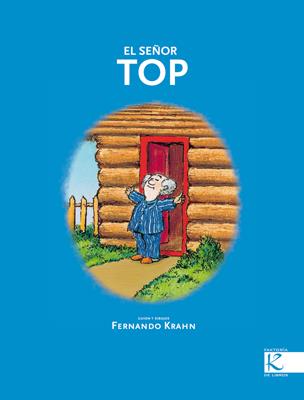 SEÑOR TOP, EL | 9788415250180 | KRAHN, FERNANDO | Llibreria L'Illa - Llibreria Online de Mollet - Comprar llibres online