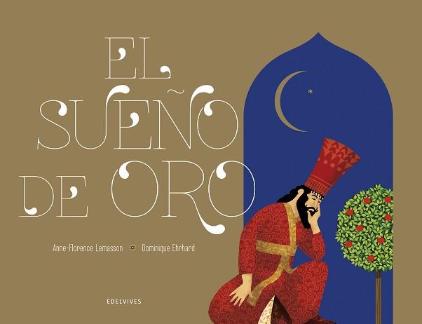 SUEÑO DE ORO, EL | 9788414024539 | LEMANSSON, ANNE-FLORENCE | Llibreria L'Illa - Llibreria Online de Mollet - Comprar llibres online