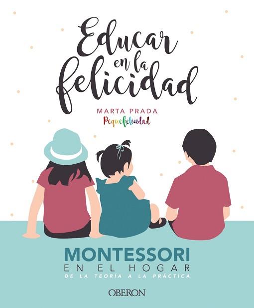 EDUCAR EN LA FELICIDAD | 9788441540835 | PRADA GALLEGO, MARTA | Llibreria L'Illa - Llibreria Online de Mollet - Comprar llibres online