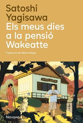 MEUS DIES A LA PENSIÓ WAKEATTE, ELS | 9788410180932 | YAGISAWA, SATOSHI | Llibreria L'Illa - Llibreria Online de Mollet - Comprar llibres online