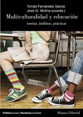 MULTICULTURALIDAD Y EDUCACIÓN | 9788420647364 | FERNANDEZ GARCIA, TOMAS / JOSE G. MOLINA | Llibreria L'Illa - Llibreria Online de Mollet - Comprar llibres online