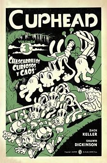 CUPHEAD 03. CHASCARRILLOS CURIOSOS Y CAOS | 9788467973853 | ZACK KELLER/SHAWN DICKINSON