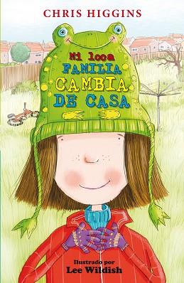 MI LOCA FAMILIA CAMBIA DE CASA | 9788468324821 | HIGGINS, CHRIS/NACIONALIDAD: BRITÁNICA | Llibreria L'Illa - Llibreria Online de Mollet - Comprar llibres online