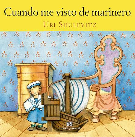CUANDO ME VISTO DE MARINERO | 9788426137739 | SHULEVITZ, URI | Llibreria L'Illa - Llibreria Online de Mollet - Comprar llibres online