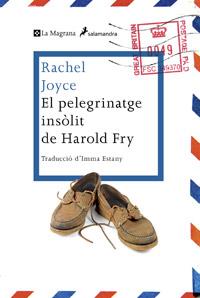 PELEGRINATGE INSOLIT DE HAROLD FRY, EL | 9788482645728 | JOYCE, RACHEL | Llibreria L'Illa - Llibreria Online de Mollet - Comprar llibres online