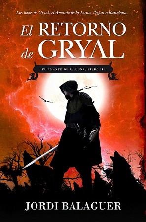RETORNO DE GRYAL, EL | 9788496947979 | BALAGUER, JORDI