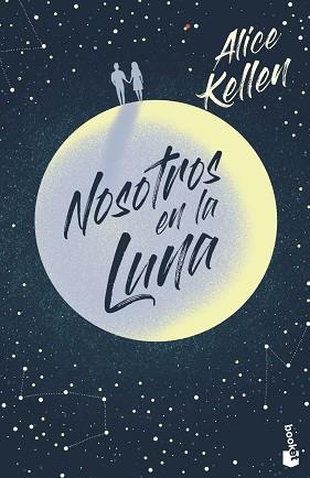 NOSOTROS EN LA LUNA | 9788408237389 | KELLEN, ALICE | Llibreria L'Illa - Llibreria Online de Mollet - Comprar llibres online