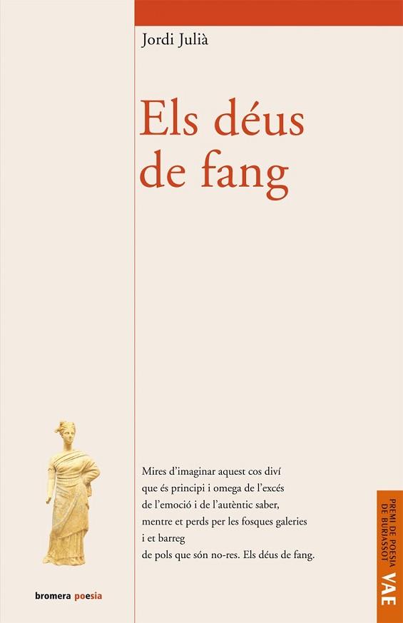 DEUS DE FANG, ELS | 9788498241822 | JULIÀ, JORDI