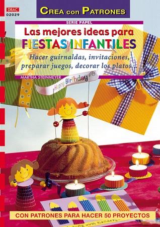 MEJORES IDEAS PARA FIESTAS INFANTILES, LAS | 9788496550124 | STEINMEYER, MARTHA | Llibreria L'Illa - Llibreria Online de Mollet - Comprar llibres online