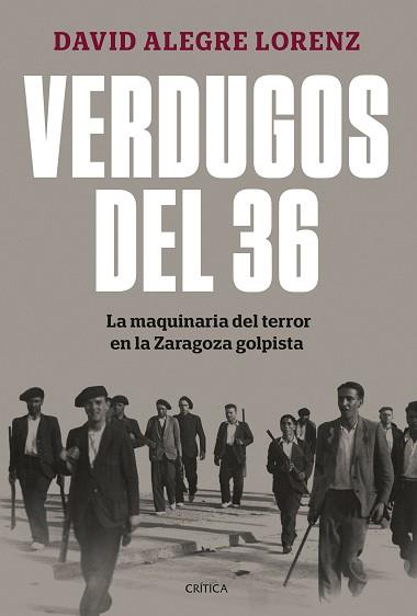 VERDUGOS DEL 36 | 9788491997948 | ALEGRE LORENZ, DAVID | Llibreria L'Illa - Llibreria Online de Mollet - Comprar llibres online