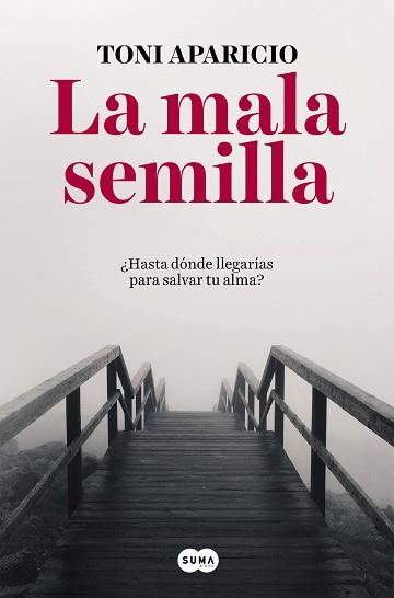MALA SEMILLA, LA | 9788491291992 | APARICIO, TONI