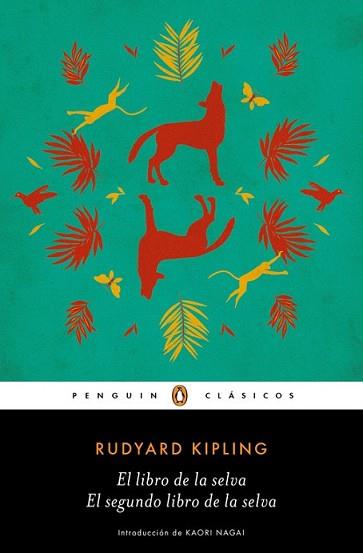 LIBRO DE LA SELVA / EL SEGUNDO LIBRO DE LA SELVA | 9788491050674 | KIPLING,RUDYARD