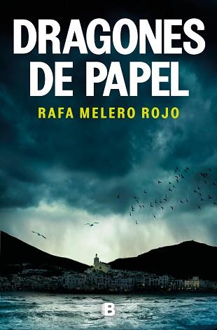 DRAGONES DE PAPEL | 9788466675406 | MELERO ROJO, RAFA | Llibreria L'Illa - Llibreria Online de Mollet - Comprar llibres online