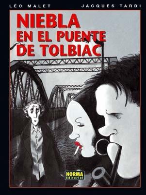 NIEBLA EN EL PUENTE DE TOLBIAC | 9788498478716 | MALET,LEO/TARDI,JACQUES | Llibreria L'Illa - Llibreria Online de Mollet - Comprar llibres online