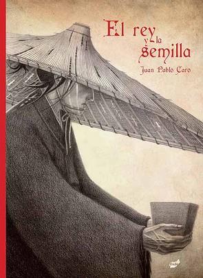 REY Y LA SEMILLA, EL | 9788416817436 | CARO BALESTRIERI, JUAN PABLO | Llibreria L'Illa - Llibreria Online de Mollet - Comprar llibres online