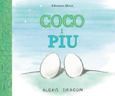 COCO I PIU | 9788493913861 | DEACON, ALEXIS