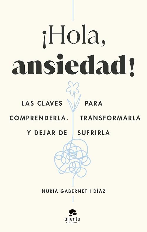 HOLA ANSIEDAD! | 9788413442211 | GABERNET I DÍAZ, NÚRIA | Llibreria L'Illa - Llibreria Online de Mollet - Comprar llibres online