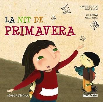NIT DE PRIMAVERA, LA | 9788448932879 | IGLESIAS, CARLOTA/RIBAS, ÀNGELS | Llibreria L'Illa - Llibreria Online de Mollet - Comprar llibres online