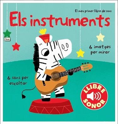 INSTRUMENTS. EL MEU PRIMER LLIBRE DE SONS | 9788499327891 | MARION BILLET