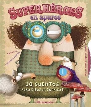 SUPERHEROES EN APUROS: 10 CUENTOS PARA DIBUJAR SONRISAS | 9788434237711 | GIL, CARMEN | Llibreria L'Illa - Llibreria Online de Mollet - Comprar llibres online