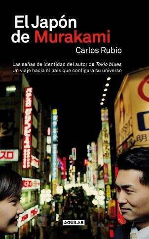 JAPÓN DE MURAKAMI, EL | 9788403013087 | RUBIO, CARLOS