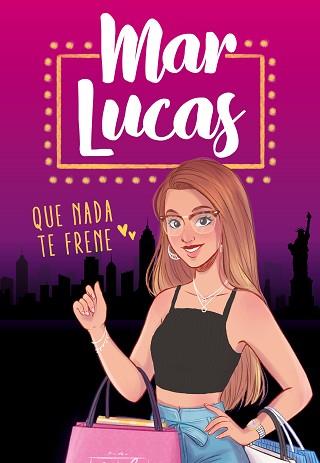 QUE NADA TE FRENE | 9788417736965 | LUCAS, MAR | Llibreria L'Illa - Llibreria Online de Mollet - Comprar llibres online