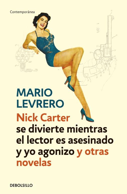 NICK CARTER SE DIVIERTE MIENTRAS EL LECTOR ES ASESINADO | 9788499899442 | LEVRERO, MARIO | Llibreria L'Illa - Llibreria Online de Mollet - Comprar llibres online