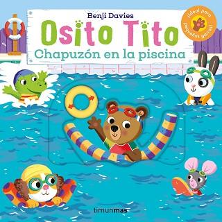 OSITO TITO. CHAPUZÓN EN LA PISCINA | 9788408292845 | DAVIES, BENJI | Llibreria L'Illa - Llibreria Online de Mollet - Comprar llibres online