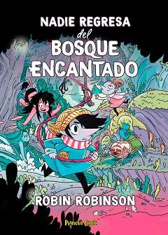 NADIE REGRESA DEL BOSQUE ENCANTADO | 9788411408554 | ROBINSON, ROBIN | Llibreria L'Illa - Llibreria Online de Mollet - Comprar llibres online