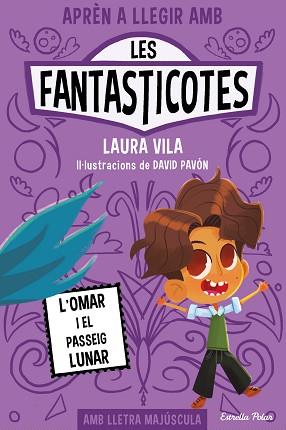 APRÈN A LLEGIR AMB LES FANTASTICOTES 3. L'OMAR I EL PASSEIG LUNAR | 9788413894898 | VILA, LAURA | Llibreria L'Illa - Llibreria Online de Mollet - Comprar llibres online
