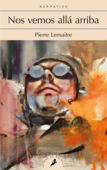 NOS VEMOS ALLÁ ARRIBA | 9788498387285 | LEMAITRE, PIERRE