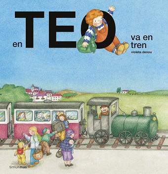 EN TEO VA EN TREN | 9788416522699 | DENOU, VIOLETA