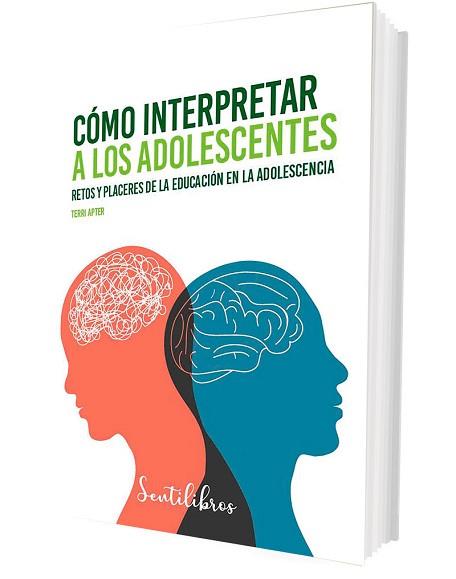 CÓMO INTERPRETAR A LOS ADOLESCENTES | 9788426735423 | APTER, TERRI | Llibreria L'Illa - Llibreria Online de Mollet - Comprar llibres online