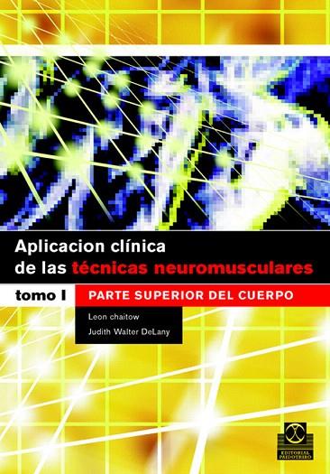 APLICACION CLINICA DE LAS TECNICAS NEUROMUSCULARES : (PARTE | 9788480198684 | CHAITOW, LEON