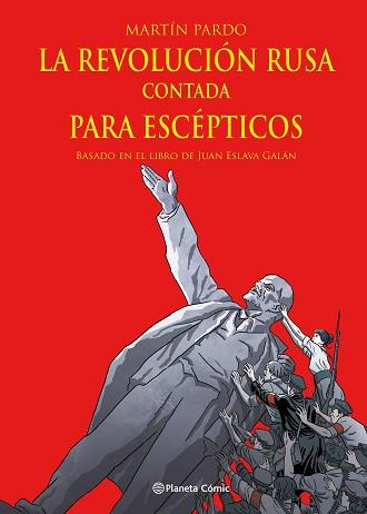 REVOLUCIÓN RUSA CONTADA PARA ESCÉPTICOS, LA | 9788411404303 | ESLAVA GALÁN, JUAN/PARDO, MARTÍN