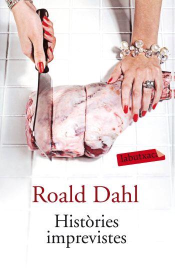 HISTÒRIES IMPREVISTES | 9788499301310 | DAHL, ROALD | Llibreria L'Illa - Llibreria Online de Mollet - Comprar llibres online