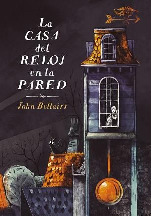 CASA DEL RELOJ EN LA PARED, LA  | 9788420433608 | BELLAIRS, JOHN | Llibreria L'Illa - Llibreria Online de Mollet - Comprar llibres online
