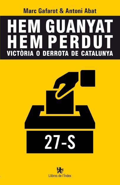 HEM GUANYAT / HEM PERDUT | 9788494325779 | GAFAROT MONJO, MARC/ABAT I NINET, ANTONI | Llibreria L'Illa - Llibreria Online de Mollet - Comprar llibres online