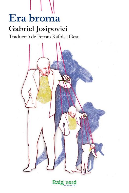 ERA BROMA | 9788415539674 | JOSIPOVICI, GABRIEL | Llibreria L'Illa - Llibreria Online de Mollet - Comprar llibres online