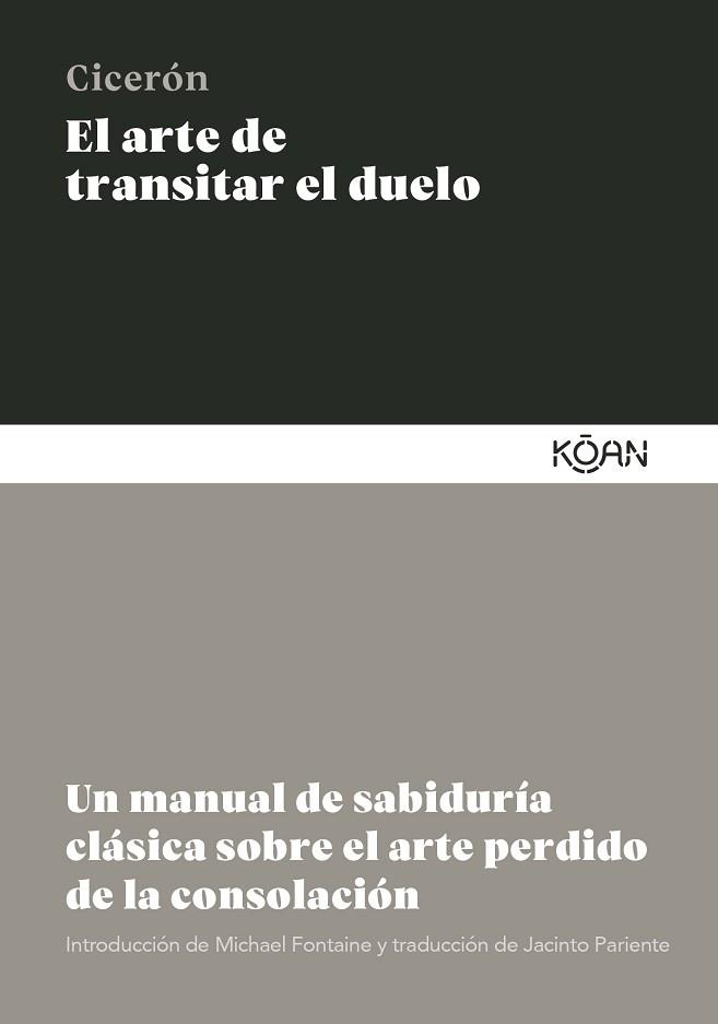 ARTE DE TRANSITAR EL DUELO, EL | 9788410358133 | CICERÓN, MARCO TULIO | Llibreria L'Illa - Llibreria Online de Mollet - Comprar llibres online